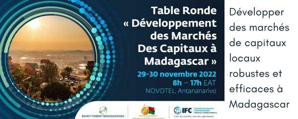 Développer des marchés de capitaux locaux robustes et efficaces à Madagascar